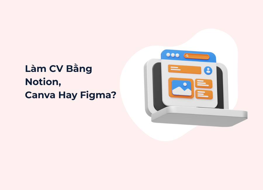 Làm CV Bằng Notion, Canva Hay Figma itworks.asia