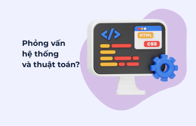 Phỏng vấn hệ thống và thuật toán itworks.asia