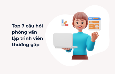Top 7 câu hỏi phỏng vấn lập trình viên thường gặp itworks.asia
