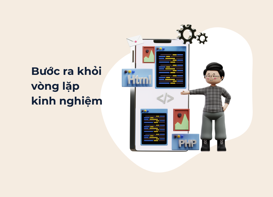 bước ra khỏi vòng lặp kinh nghiệm itworks.asia